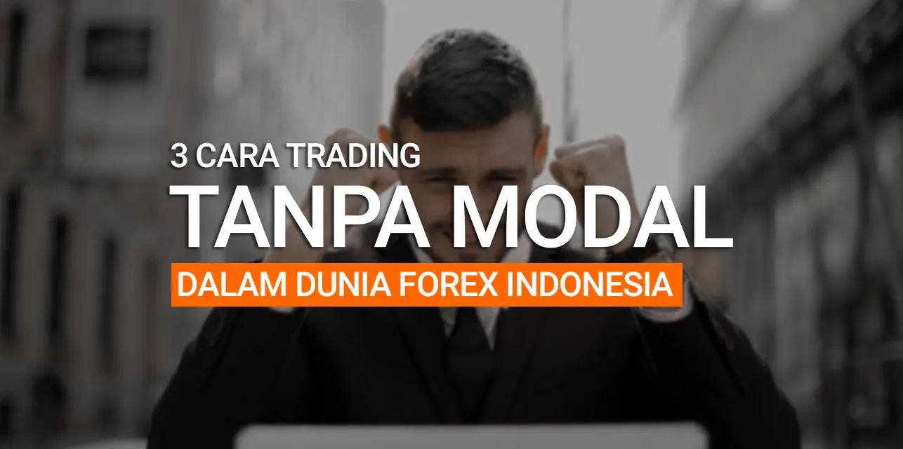 3 Cara Bisnis Forex Tanpa Perlu Trading