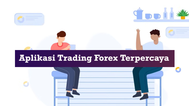 Aplikasi Trading Forex Terpercaya