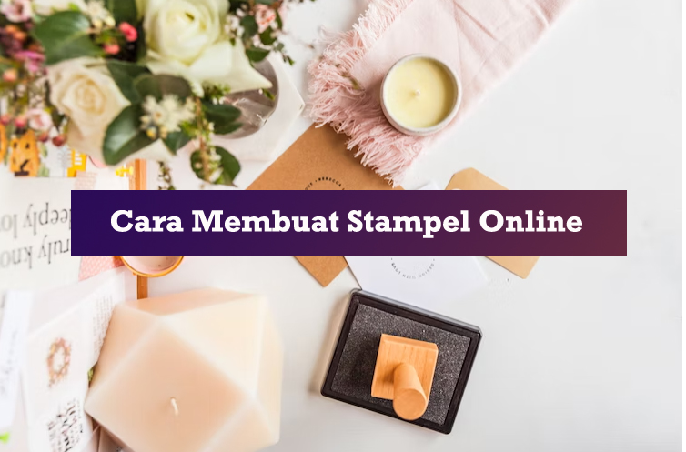 cara membuat stampel online