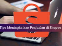 tips meningkatkan penjualan di shopee 2