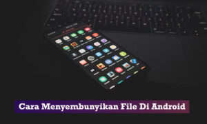 cara menyembunyikan file di android