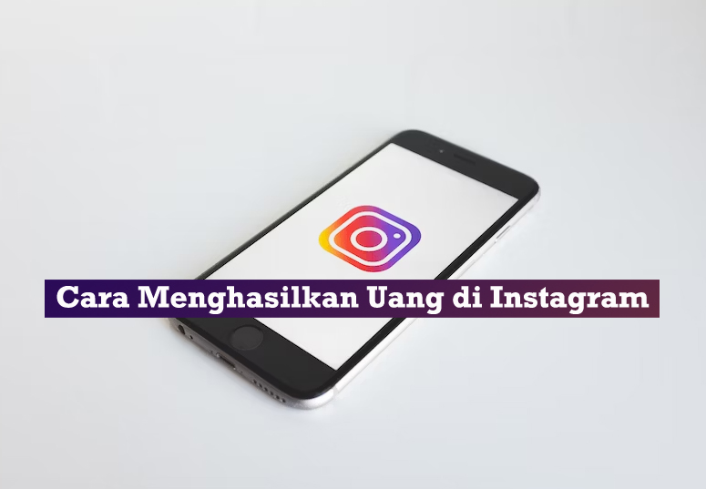 cara menghasilkan uang di instagram